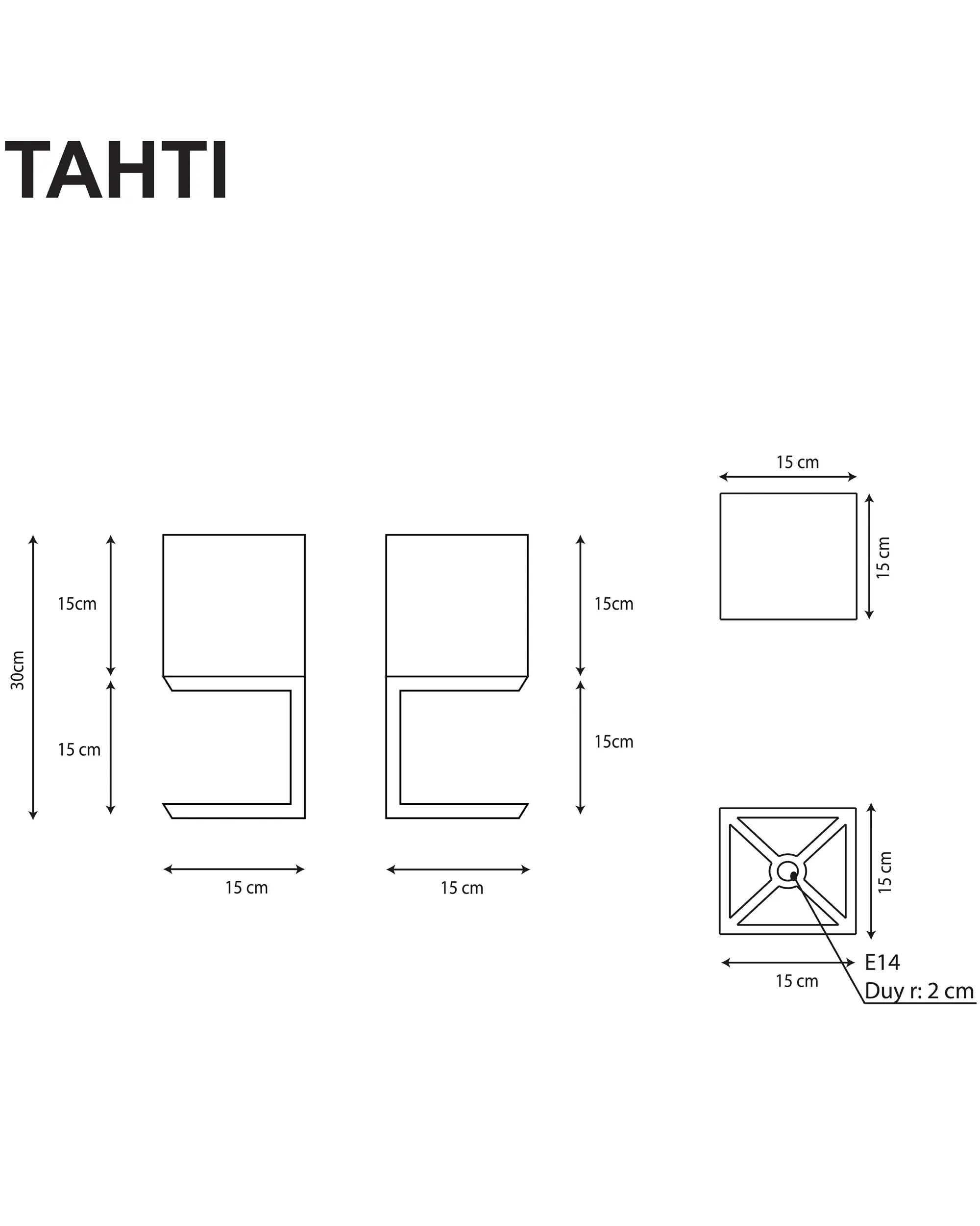 TAHTI Mazel Yakma 30 cm Metal Ayak ahşap masa lambası teknik ölçü çizimi